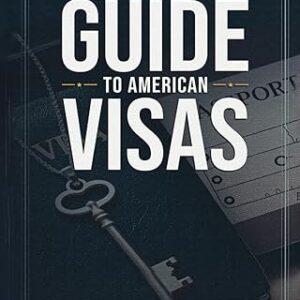 Dictionary Guide to American Visas: Self-help immigration handbook